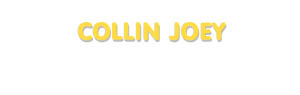 Der Vorname Collin Joey